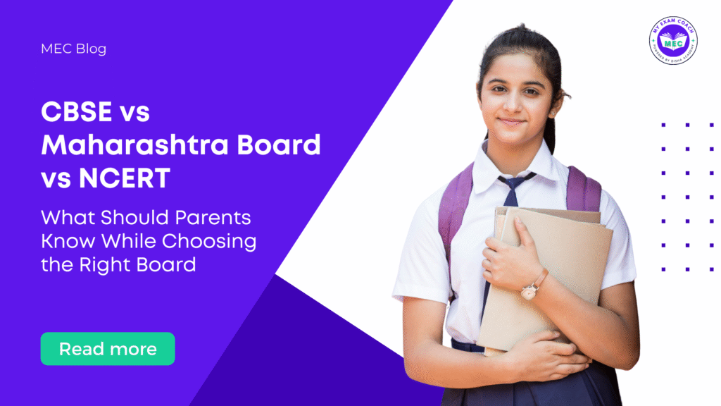 Blog 1 - CBSE vs Maharashtra Board vs NCERT